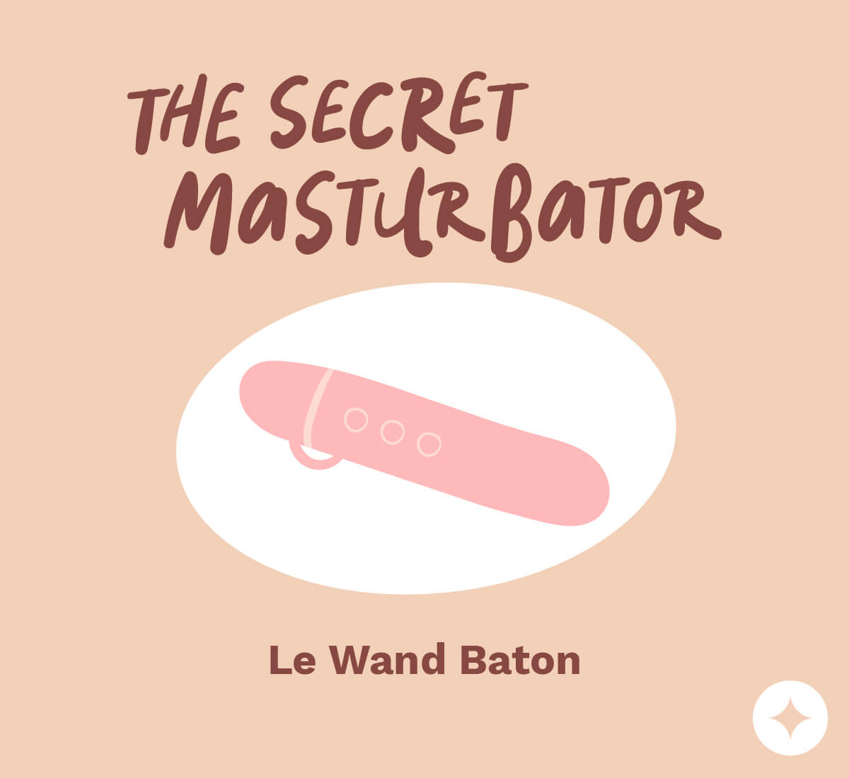 The Secret Masturbator AKA Le Wand Baton